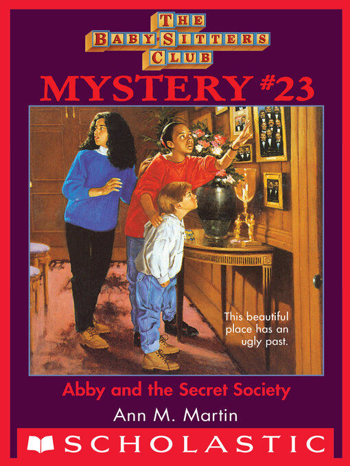 Title details for Abby and the Secret Society by Ann M. Martin - Available